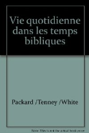 Vie quotidienne dans les temps bibliques
